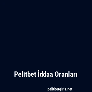Pelitbet İddaa Oranları